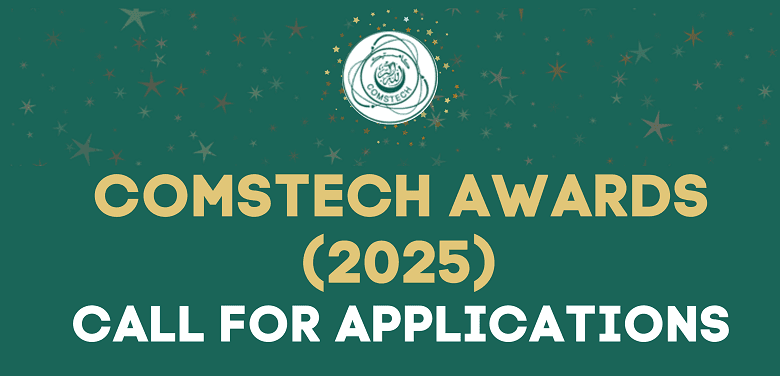 Call for candidates to the Outstanding Achievement in Science and Technology Awards (COMSTECH)